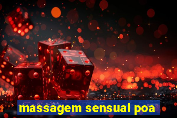 massagem sensual poa